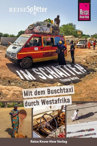 Produktbild: Reise Know-How ReiseSplitter: Im Schatten &ndash; Mit dem Buschtaxi durch Westafrika