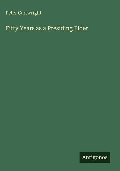 Produktbild: Fifty Years as a Presiding Elder