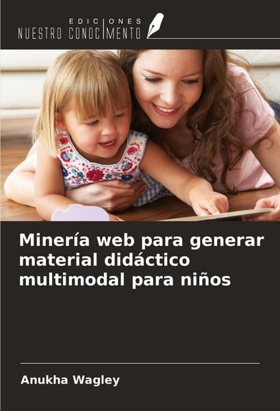 Produktbild: Miner&iacute;a web para generar material did&aacute;ctico multimodal para ni&ntilde;os