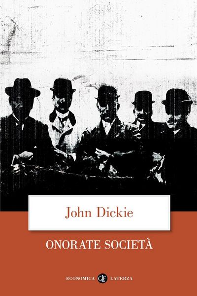 Produktbild: Onorate societ&agrave;. L'ascesa della mafia, della camorra e della 'ndrangheta