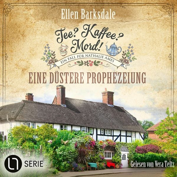 Produktbild: Eine d&uuml;stere Prophezeiung - Nathalie Ames ermittelt. Tee? Kaffee? Mord!, Folge 37