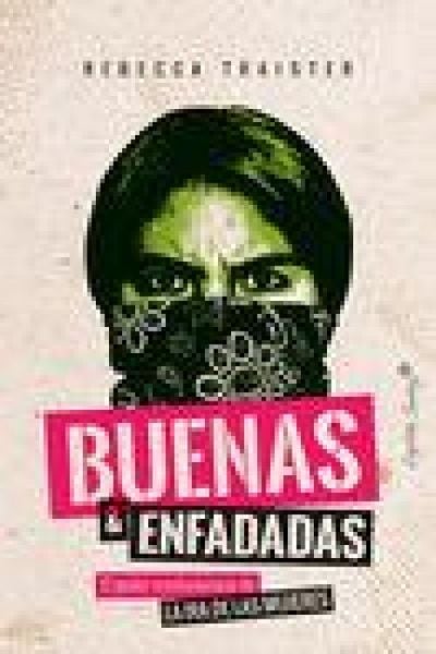 Produktbild: Buenas y enfadadas : el poder revolucionario de la ira de las mujeres