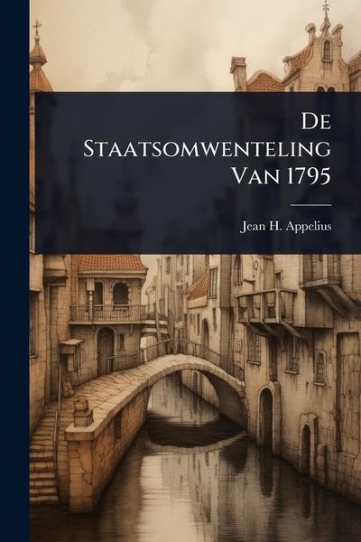 Produktbild: De Staatsomwenteling Van 1795