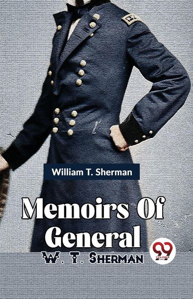 Produktbild: Memoirs Of General W. T. Sherman Vol -1