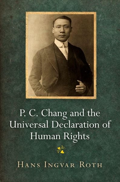 Produktbild: P. C. Chang and the Universal Declaration of Human Rights