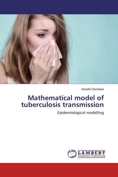 Produktbild: Mathematical model of tuberculosis transmission