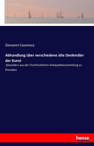 Produktbild: Abhandlung &uuml;ber verschiedene alte Denkm&auml;ler der Kunst