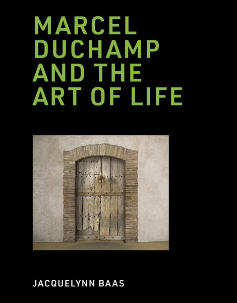 Produktbild: Marcel Duchamp and the Art of Life