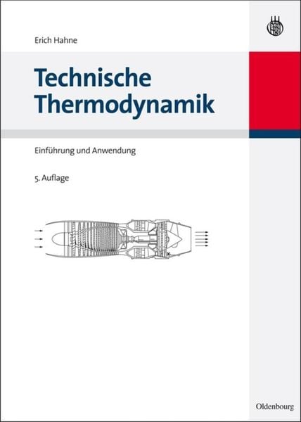 Technische Thermodynamik, Gebundene Ausgabe von Erich Hahne, De Gruyter Oldenbourg, 978-3-486-59231-3