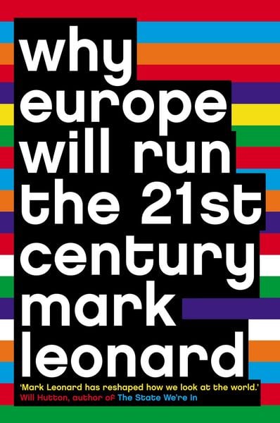 Produktbild: Why Europe Will Run the 21st Century