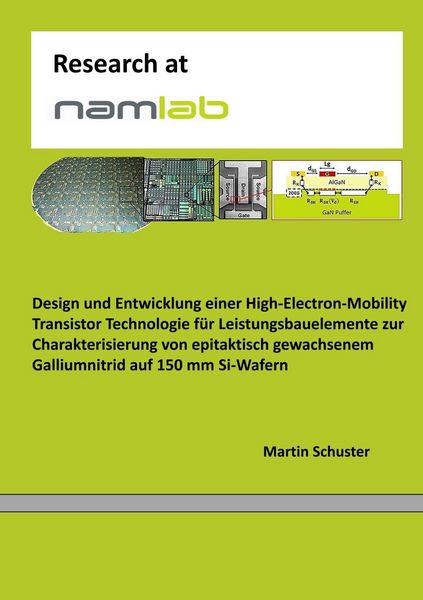 Produktbild: Design und Entwicklung einer High-Electron-Mobility Transistor Technologie f&uuml;r Leistungsbauelemente zur Charakterisierung von epitaktisch gewachsenem