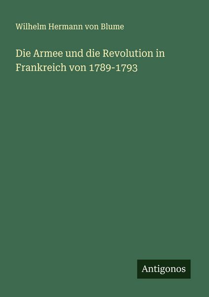 Produktbild: Die Armee und die Revolution in Frankreich von 1789-1793