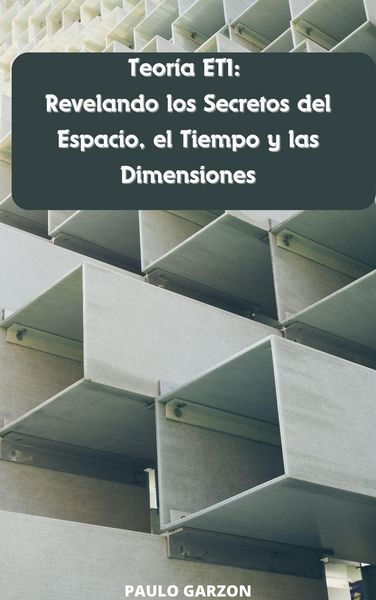 Produktbild: Teor&iacute;a ETI: Revelando los Secretos del Espacio, el Tiempo y las Dimensiones