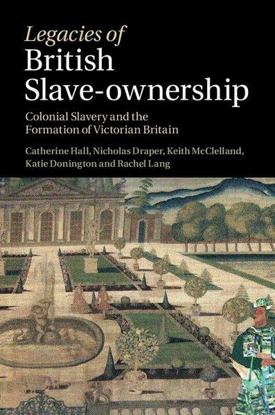 Produktbild: Legacies of British Slave-Ownership