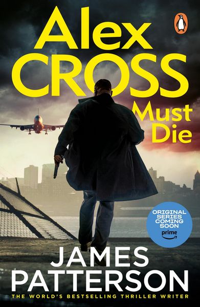 Produktbild: Patterson, J: Alex Cross Must Die