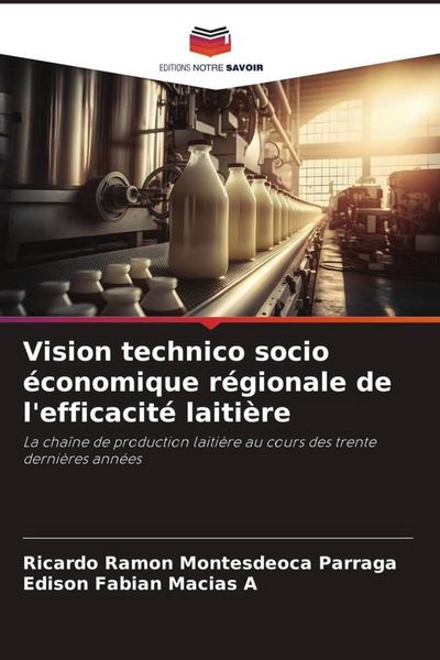 Produktbild: Vision technico socio &eacute;conomique r&eacute;gionale de l'efficacit&eacute; laiti&egrave;re