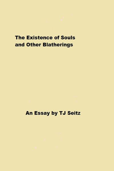 Produktbild: The Existence of Souls and Other Blatherings