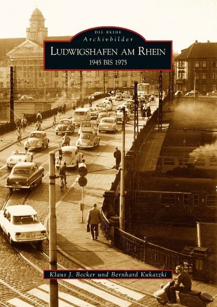 Produktbild: Ludwigshafen am Rhein 1945 bis 1975