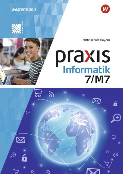 Produktbild: Praxis Informatik - Ausgabe 2020 f&uuml;r Mittelschulen in Bayern