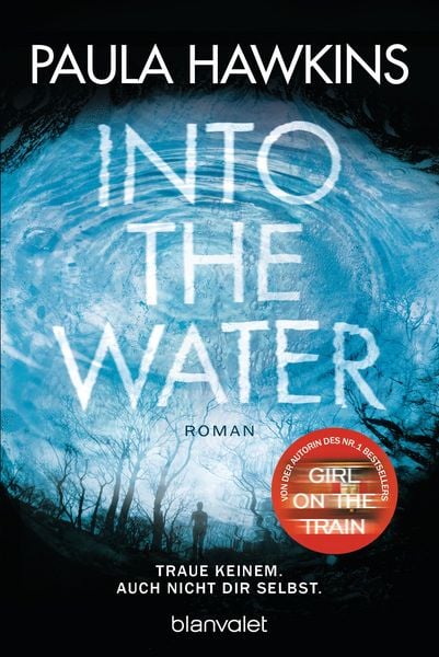 Produktbild: Into the Water - Traue keinem. Auch nicht dir selbst.