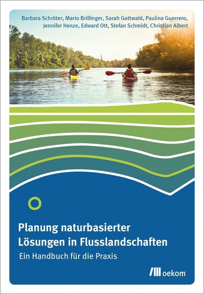 Produktbild: Planung naturbasierter L&ouml;sungen in Flusslandschaften