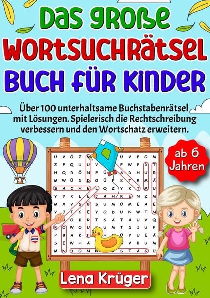 Das große Wortsuchrätsel Buch für Kinder ab 6 Jahren, Taschenbuch von Lena Krüger, Tredition, 9783384132864