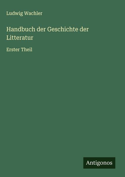 Produktbild: Handbuch der Geschichte der Litteratur