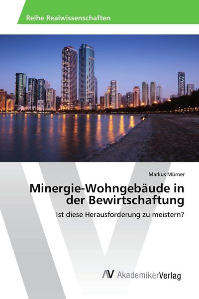 Produktbild: Minergie-Wohngeb&auml;ude in der Bewirtschaftung