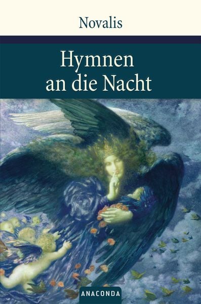 Hymnen an die Nacht, Gebundene Ausgabe von Novalis, Anaconda, 978-3-86647-054-5