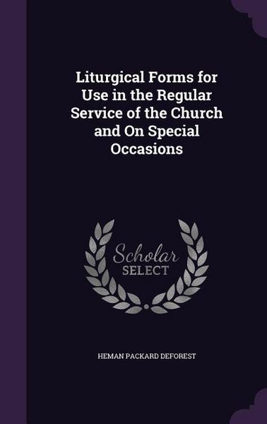 Produktbild: Liturgical Forms for Use in the Regular Service of the Church and On Special Occasions