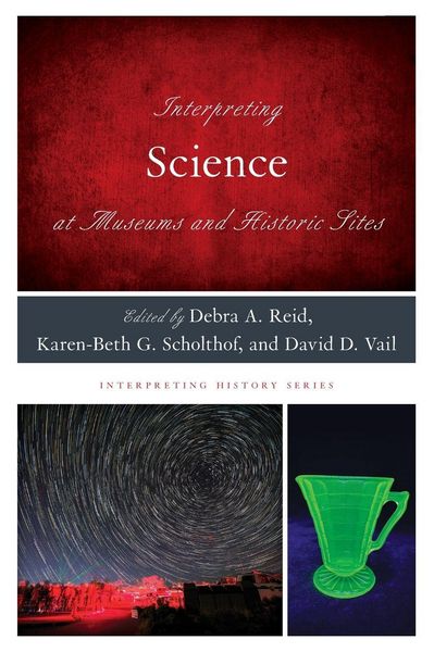 Produktbild: Interpreting Science at Museums and Historic Sites