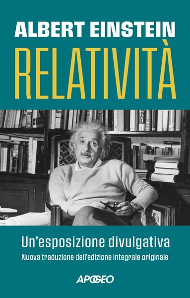 Produktbild: Relativit&agrave;. Un'esposizione divulgativa