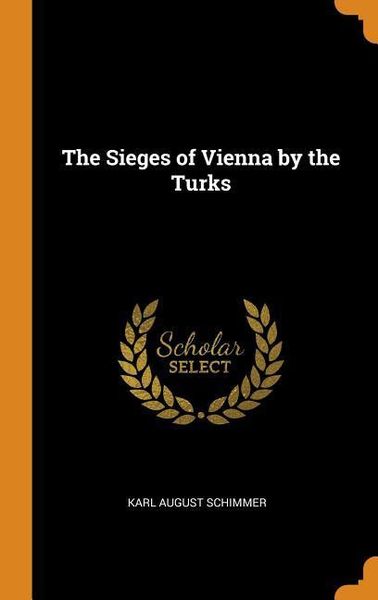 Produktbild: The Sieges of Vienna by the Turks