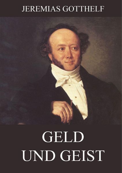 Produktbild: Gotthelf, J: Geld und Geist