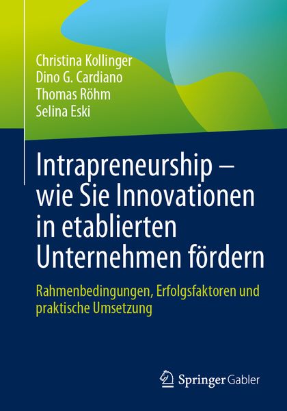 Produktbild: Intrapreneurship &ndash; wie Sie Innovationen in etablierten Unternehmen f&ouml;rdern