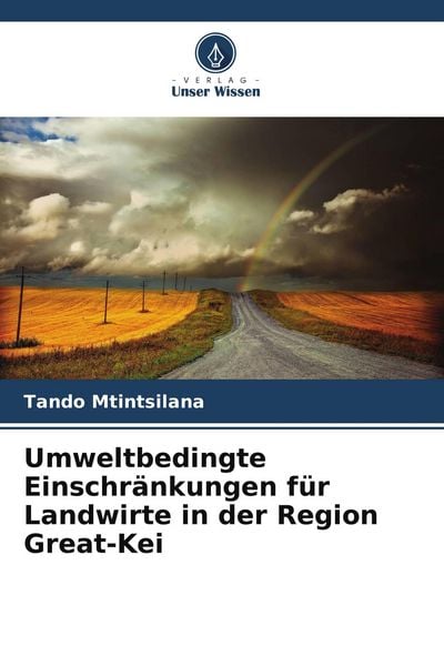 Produktbild: Umweltbedingte Einschr&auml;nkungen f&uuml;r Landwirte in der Region Great-Kei