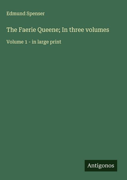 Produktbild: The Faerie Queene; In three volumes