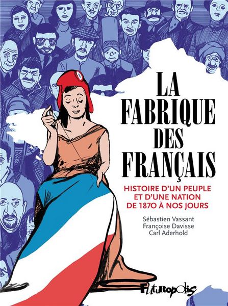 Produktbild: La fabrique des Fran&ccedil;ais