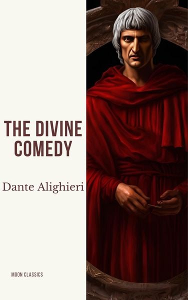 Produktbild: The Divine Comedy (The Inferno, The Purgatorio, and The Paradiso)