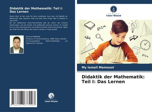 Didaktik der Mathematik: Teil I: Das Lernen, Taschenbuch von My Ismail Mamouni, Verlag Unser Wissen, 9786207677993