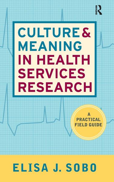 Produktbild: Culture and Meaning in Health Services Research