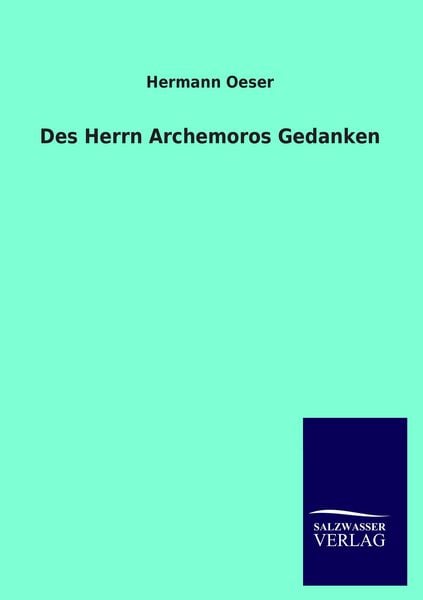 Produktbild: Des Herrn Archemoros Gedanken