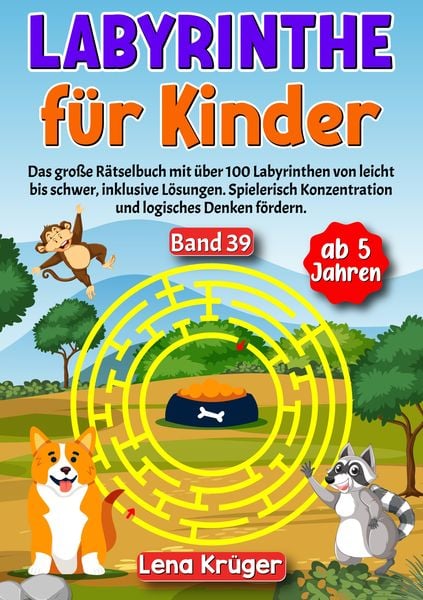 Labyrinthe für Kinder ab 5 Jahren - Band 39, Taschenbuch von Lena Krüger, Tredition, 978-3-384-18524-2