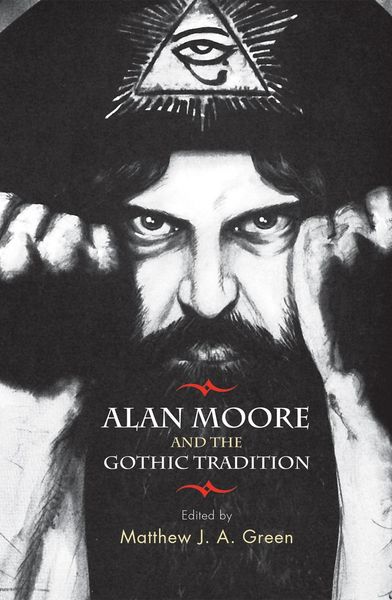 Produktbild: Alan Moore and the Gothic tradition