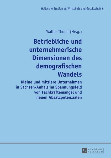 Produktbild: Betriebliche und unternehmerische Dimensionen des demografischen Wandels