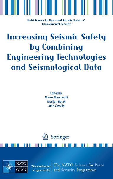 Produktbild: Increasing Seismic Safety by Combining Engineering Technologies and Seismological Data