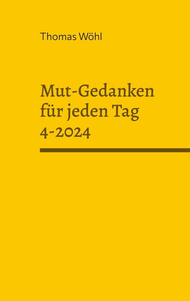 Produktbild: Mut-Gedanken f&uuml;r jeden Tag 4-2024