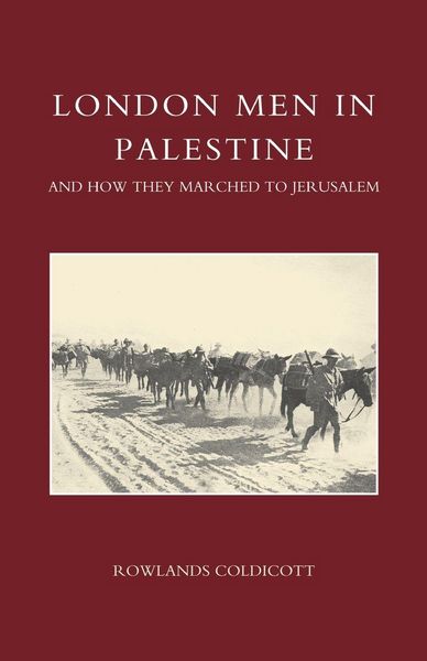 Produktbild: London Men in Palestine and How They Marched to Jerusalem
