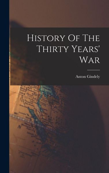 Produktbild: History Of The Thirty Years' War