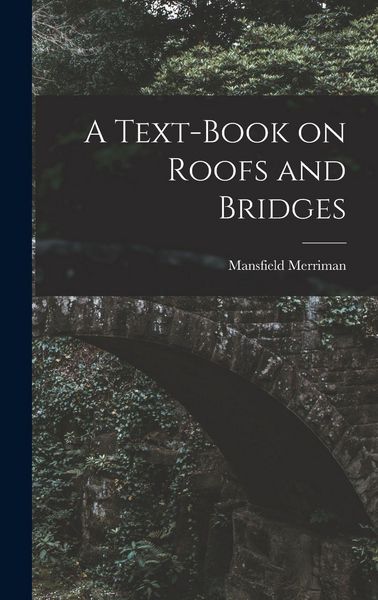 Produktbild: A Text-Book on Roofs and Bridges